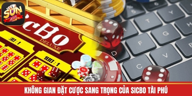 Không gian đặt cược sang trọng của sicbo tài phú